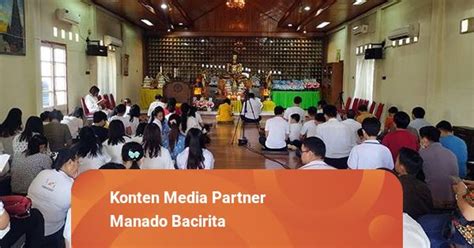 Puja Bakti Trisuci Waisak Umat Buddha Di Manado Diajak Hidup Harmonis