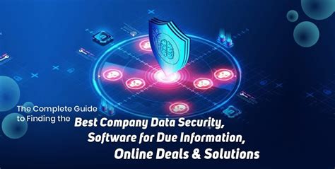 The Complete Guide to Finding the Best Company Data Security, Software ...