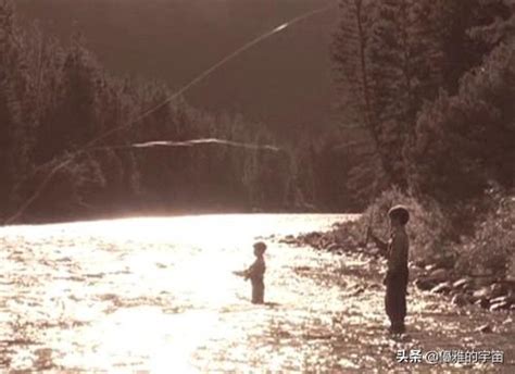 1992年《大河恋》a River Runs Through It 每日头条