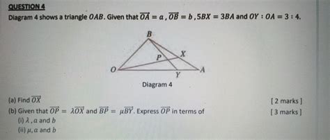 Solved Question Diagram Shows A Triangle Oab Given That Vector Oa