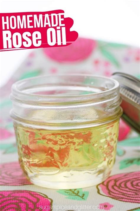 Homemade Rose Oil (with Video) ⋆ Sugar, Spice and Glitter