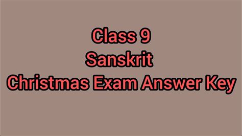 Class 9 Sanskrit Christmas Exam Answer Key Youtube