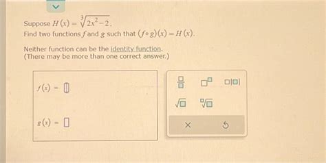 Solved Suppose H X √√2² 2 Find Two Functions F And G Such