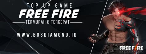 Top Up Free Fire Termurah Bos Diamond Top Up All Game