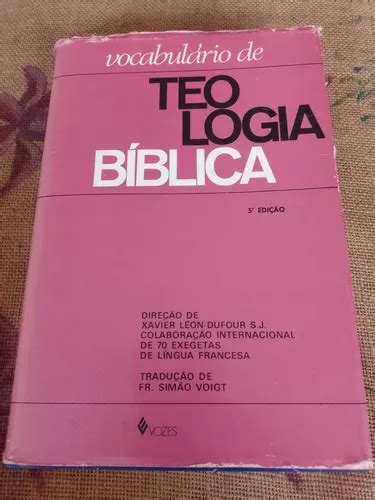 Vocabulário De Teologia Bíblica Xavier Léon dufour leia Descrição