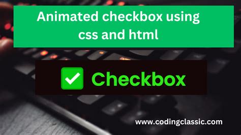 Animated Checkbox Using Css And Html Coding Classic