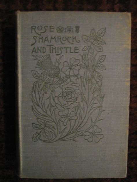 Rose Shamrock And Thistle A Story Of Two Border Towers By Kettle Rosa