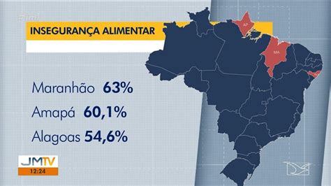 Maranh O O Sexto Estado Maior Percentual De Inseguran A Alimentar