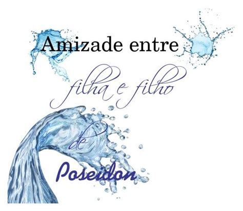 Amizade Entre Filha E Filho De Poseidon