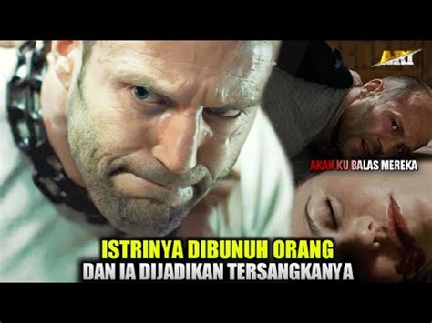 Balas Dendam Di Dalam Penjaraalur Cerita Film Action Jason Statham