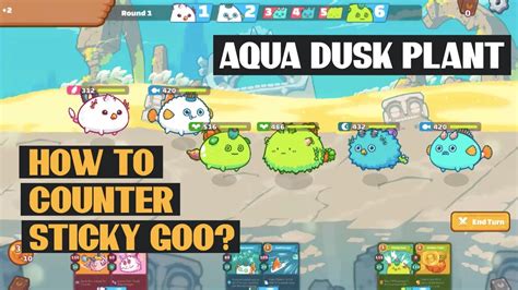 How To Counter Sticky Goo How To Beat Plant Dusk Aqua Axie Infinity