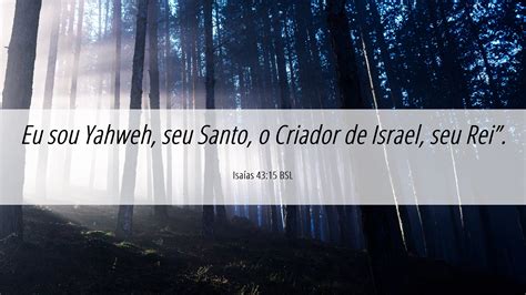 Isa As Bsl Desktop Wallpaper Eu Sou Yahweh Seu Santo O