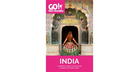 On The Road Again…New India Guidebook for Women Travelers
