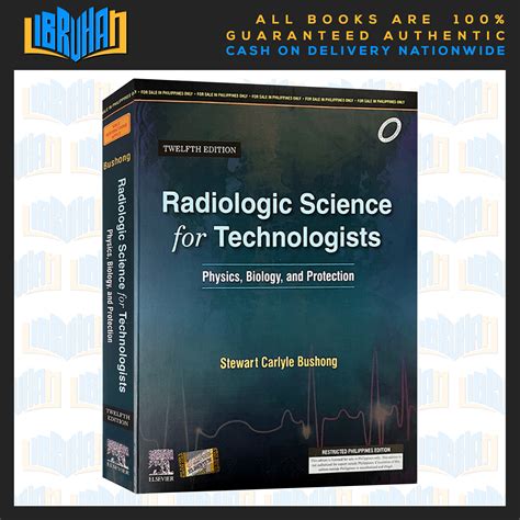 Radiologic Science For Technologists Physics Biology And Protection