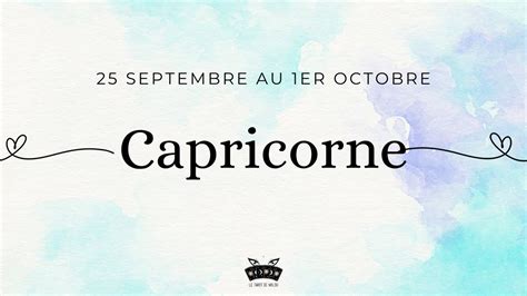 Capricorne Semaine Du Septembre Au Er Octobre Horoscope