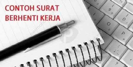 Surat Penerimaan Perletakan Jawatan Dari Majikan Contoh Berita