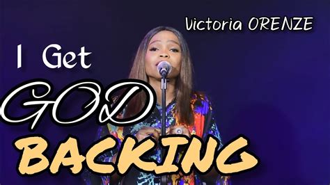 NEW SONG I GET GODS BACKING BY VICTORIA ORENZE