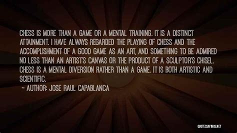 Top 45 Capablanca Chess Quotes & Sayings