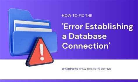 How To Fix The Wordpress Error Error Establishing A Database