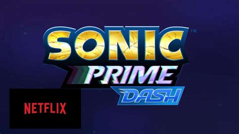 Netflix to Release 'Sonic Prime Dash' Mobile Game Alongside Season 2 of ...