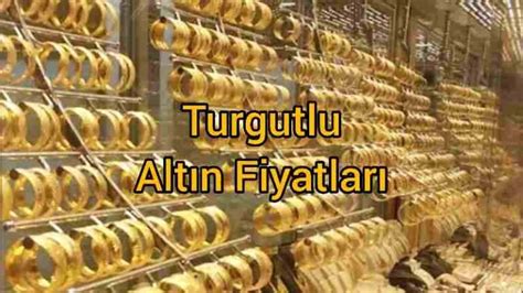 Turgutlu Altın Fiyatları Anlık Altın Fiyatları