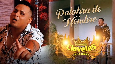 Los Claveles De La Cumbia Palabra De Hombre Primicia 2021