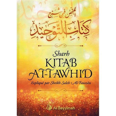 Sharh Kitâb At Tawhîd Expliqué par Sheikh Saleh Al Fawzân Seconde