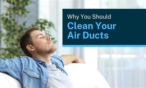 Why You Should Clean Your Air Ducts