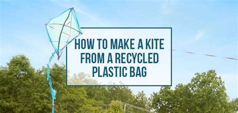 How To Make A Plastic Bag Kite Budget Dumpster