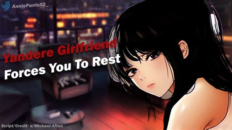 Yandere Girlfriend Forces You To Rest [f4m] [asmr Roleplay] [yandere