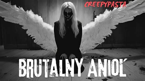 Brutalny Anio Cz Creepypasta Lektor Pl Creepy Lucjusz Creepypasta