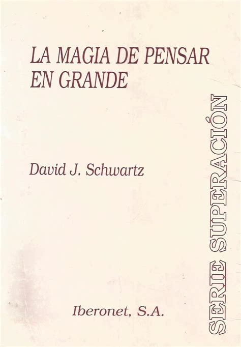 Magia De Pensar En Grande La Schwartz David J Amazon Es Libros