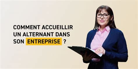 Comment R Ussir Laccueil Dun Alternant Dans Son Entreprise