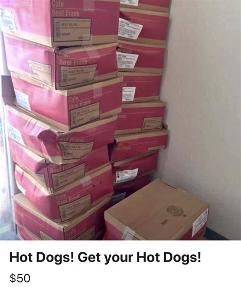 “I have 10 cases of sam’s club hot dogs for sale. They are good until ...