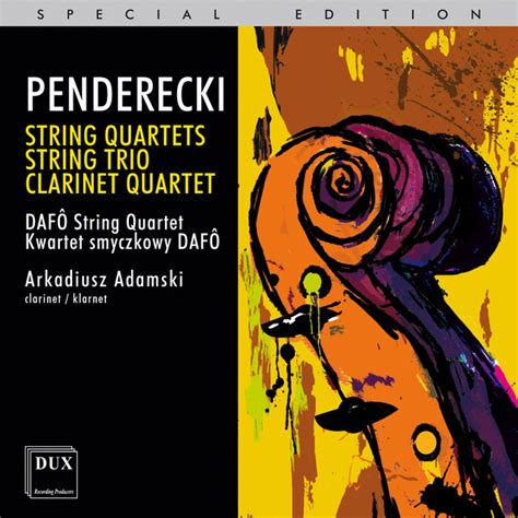 Krzysztof Penderecki String Quartets String Trio Clarinet Quartet