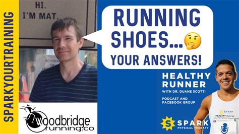 Running Shoe Questions Answered Healthy Runner Podcast Woodbridge