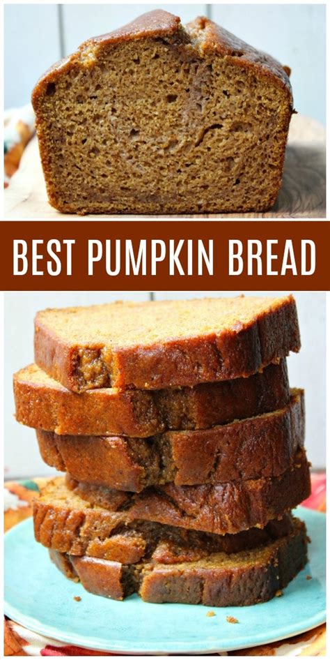 Best Pumpkin Bread Recipe Recipe Girl