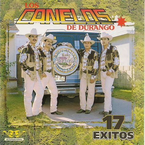 Los Canelos 17 Éxitos álbum de Los Canelos de Durango Apple Music