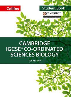 Cambridge IGCSE TM Co Ordinated Sciences Biology Student S Book Von