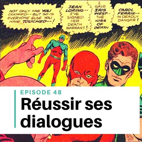 Ep 48 5 conseils pour réussir ses dialogues Devenir Écrivain