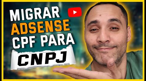 2024 TROCAR ADSENSE para pessoa jurídica CPF para CNPJ MUITO FÁCIL