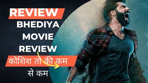 Bhediya Movie Review Varun Dhawan Kirti Sanon Abhishek Banerjee