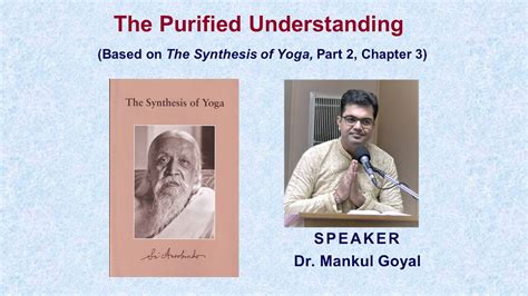 The Purified Understanding A Talk Based On Sri Aurobindos The