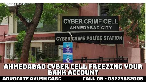 Ahmedabad Cyber Cell Freezing Your Bank Account