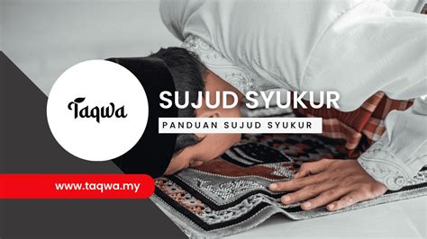 Sujud Syukur Panduan Cara Bacaan Dan Kelebihan Dalam Hidup