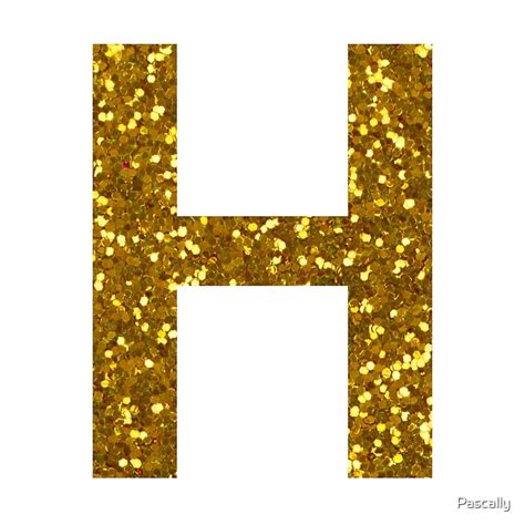 Gold Letter H Gold Glitter By Pascally Redbubble