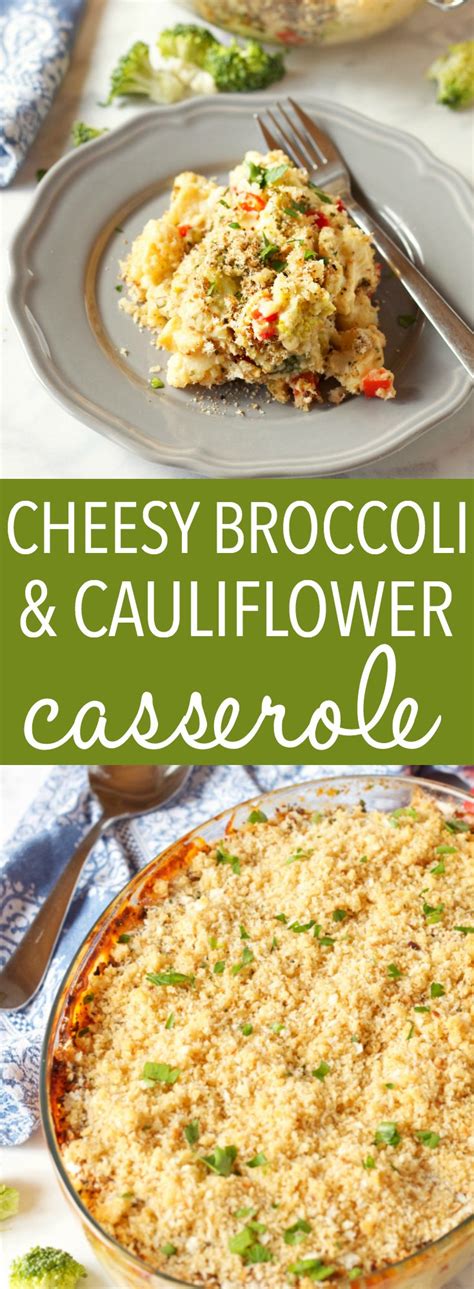 Cheesy Broccoli Cauliflower Casserole Side Dish The Busy Baker