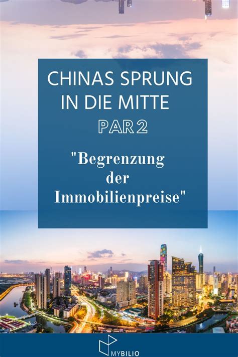 Begrenzung Der Immobilienpreise In China Wie Sie Das Land Und Der