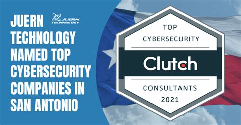 Juern Technology Crowned Top Cybersecurity Firms San Antonio