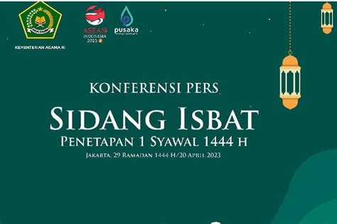 Hasil Sidang Isbat Penetapan 1 Syawal 1444 H Idul Fitri 2023 Cek